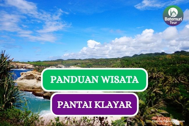 Panduan Wisata Pantai Klayar dan 5 Spot yang Bisa Kamu Kunjungi